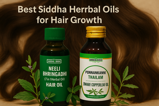 Best Siddha Herbal Oil for Hair Growth: Natural Oils That Truly Work